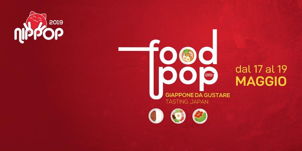 NipPop 2019 - #FoodPop: GIAPPONE DA GUSTARE @ Bologna
